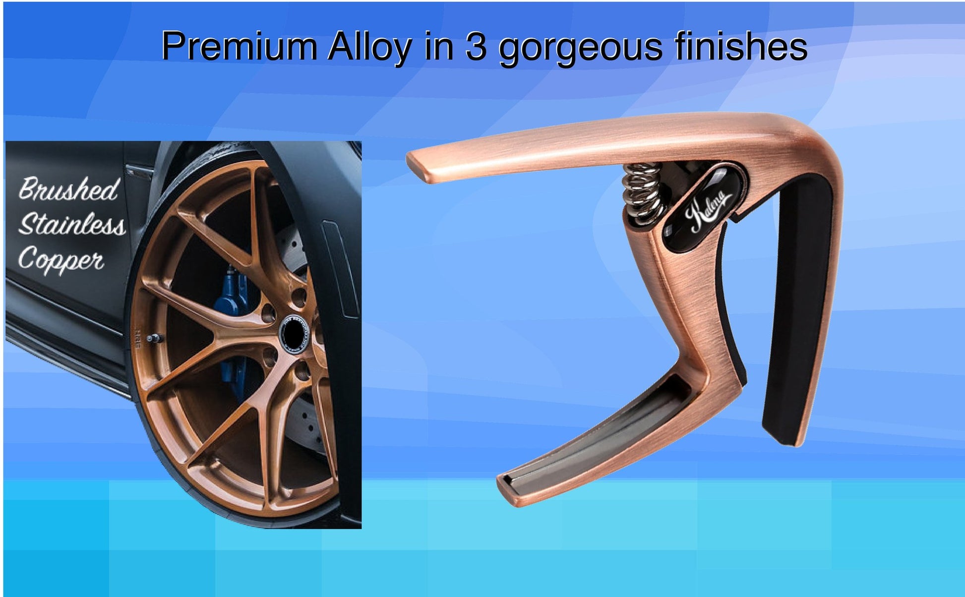 Kalena Premium Capo Deluxe Alloy - Kalena Instruments / Brushed Copper