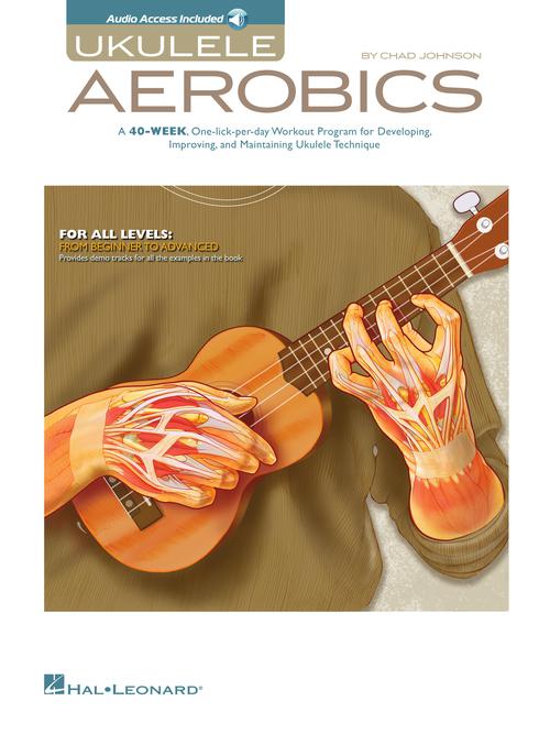 Ukulele Aerobics For All Levels, from Beginner to Advanced