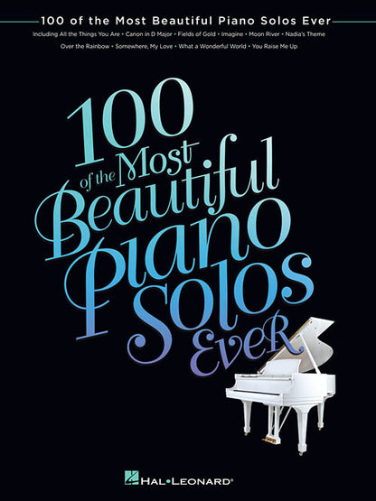 100 of the Most Beautiful Piano Solos Ever - Kalena