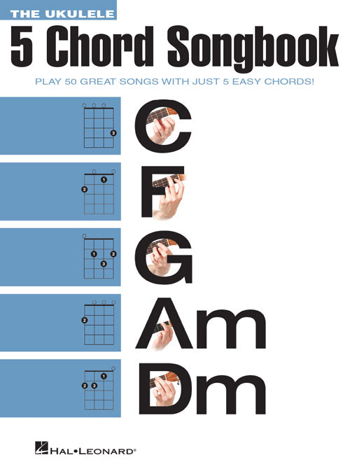 The Ukulele 5 Chord Songbook