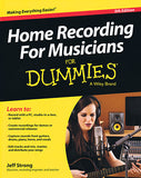 Home Recording for Musicians for Dummies® 5th Edition