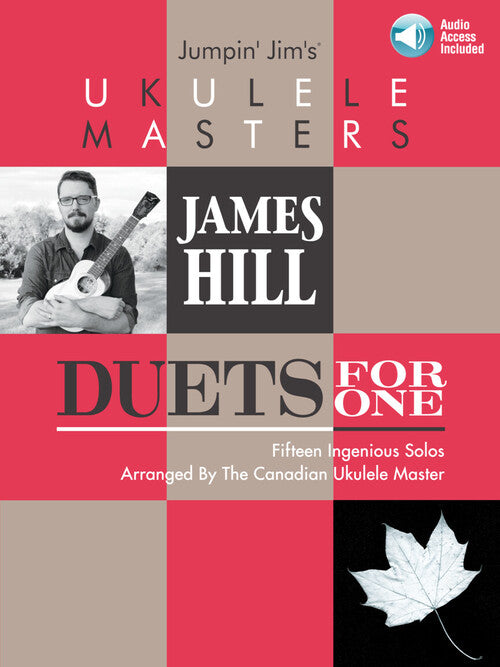 Jumpin' Jim's Ukulele Masters: James Hill Duets for One