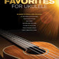 Worship Favorites for Ukulele 25 Songs to Strum & Sing