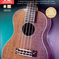 First 15 Lessons – Ukulele A Beginner's Guide, Featuring Step-By-Step Lessons with Audio, Video, and Popular Songs!