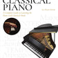 Teach Yourself Classical Piano A Complete Guide to Learning the Piano with Classical Music