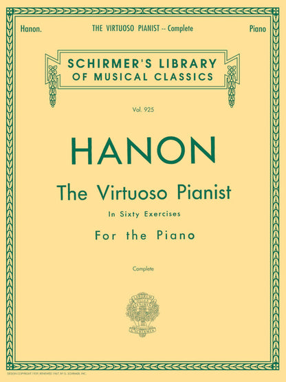 Hanon – Virtuoso Pianist in 60 Exercises – Complete Schirmer's Library of Musical Classics, Vol. 925