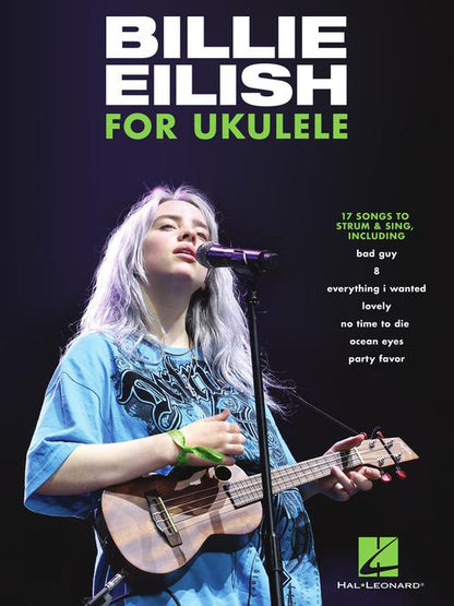 Billie Eilish for Ukulele 17 Songs to Strum & Sing - Kalena