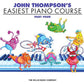 John Thompson's Easiest Piano Course – Complete 4-Book/Audio Boxed Set