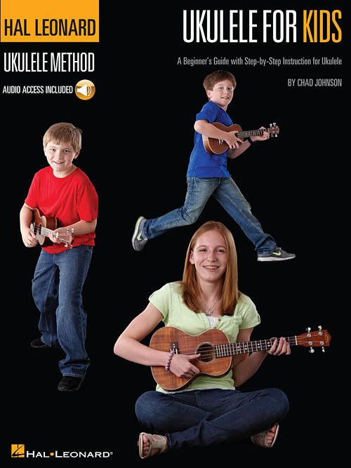Ukulele for Kids – The Hal Leonard Ukulele Method A Beginner's Guide with Step-by-Step Instruction for Ukulele