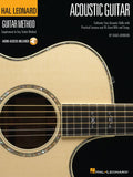 The Hal Leonard Acoustic Guitar Method Cultivate Your Acoustic Skills with Practical Lessons and 45 Great Riffs and Songs