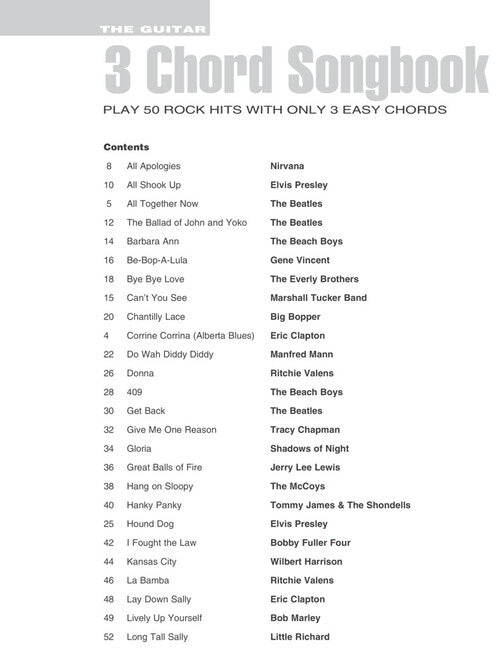 The Guitar Three-Chord Songbook Play 50 Rock Hits with Only 3 Easy Chords