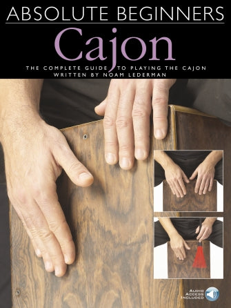 Absolute Beginners – Cajon The Complete Guide to Playing the Cajon - Kalena