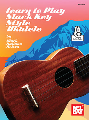 Learn to Play Slack Key Style 'Ukulele (Book + Online Audio)