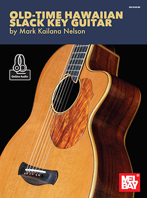 Old-Time Hawaiian Slack Key Guitar (Book + Online Audio)