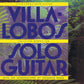 Villa-Lobos – Collected Works for Solo Guitar