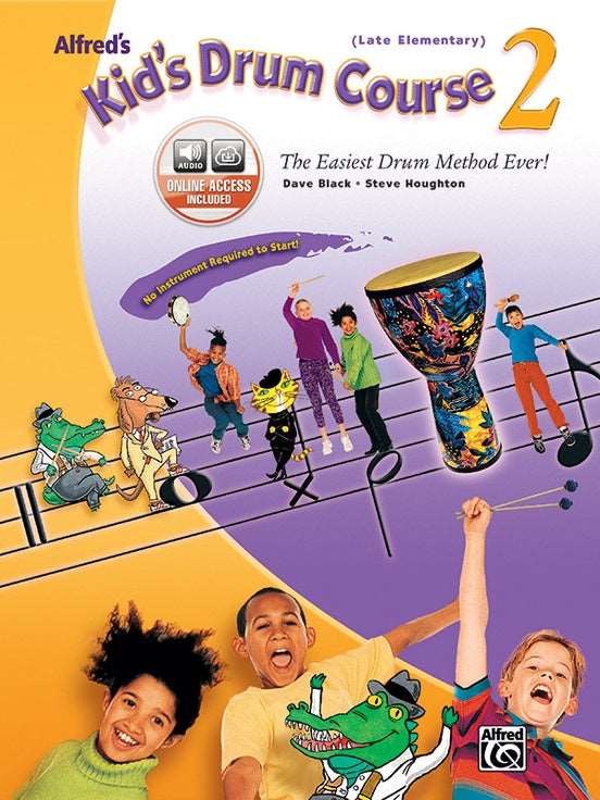Alfred's Kid's Drum Course 2 The Easiest Drum Method Ever! - Kalena