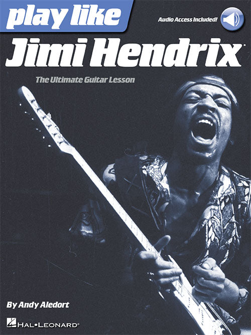 Play like Jimi Hendrix The Ultimate Guitar Lesson  Book with Online Audio Tracks