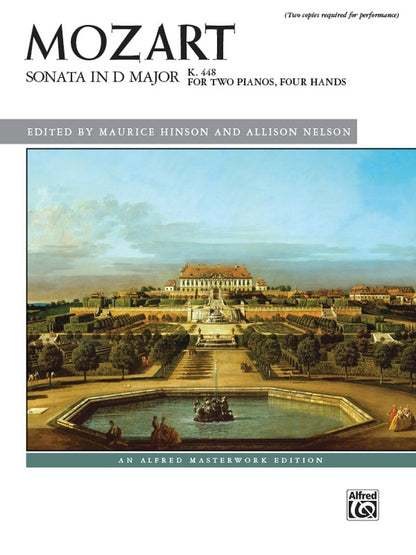 Mozart: Sonata in D Major, K. 448 By Wolfgang Amadeus Mozart / ed. Maurice Hinson and Allison Nelson Piano Duo (2 Pianos, 4 Hands) Book (2 copies required)
